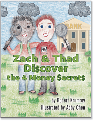 Zach Discovers the 4 MONEY SECRETS - (Ages 8-12)